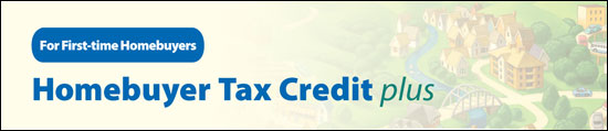 Home Buyer Tax Credit Plus Home Buyer Tax Credit Plus