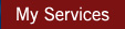 My Services